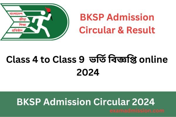 BKSP Admission Circular 2024