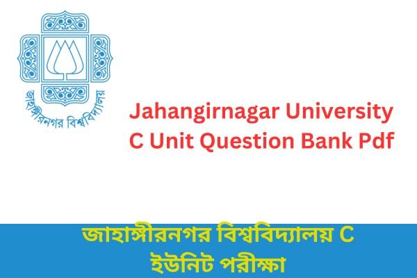 Jahangirnagar University C Unit Question Bank Pdf