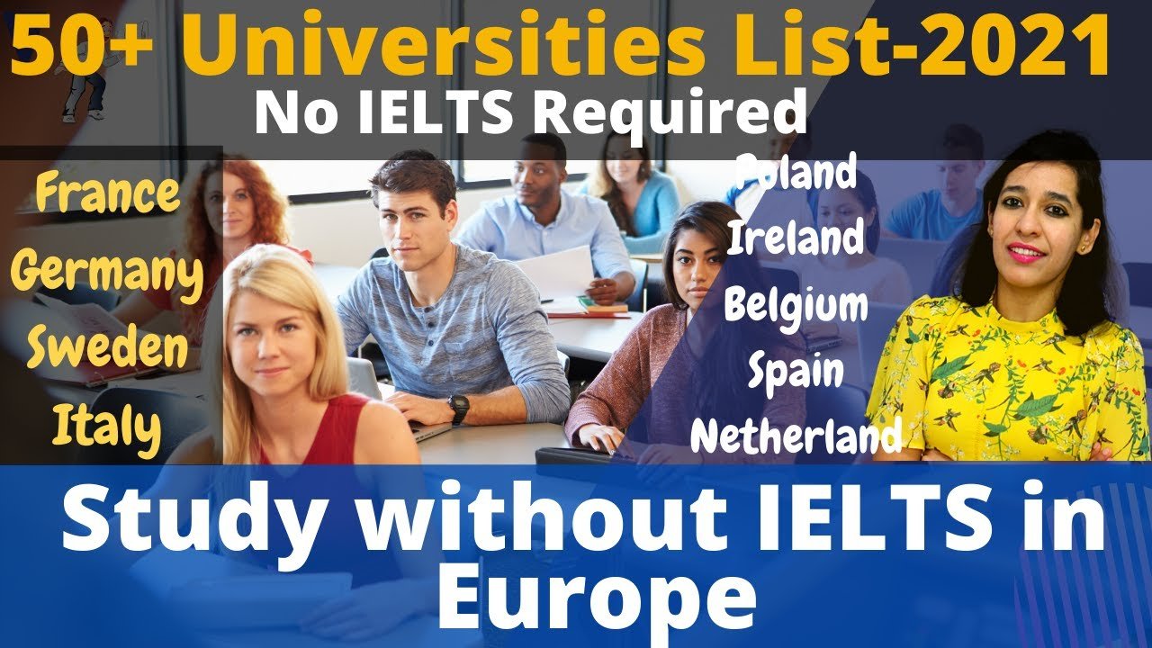 Without Ielts Study in Europe - Study in Top European Universities